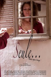 background picture for movie Seule... mais pas trop !