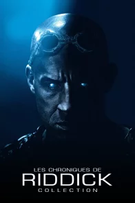 Affiche de la saga : Les Chroniques de Riddick - Saga