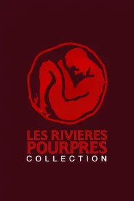 Affiche de la saga : Les Rivières Pourpres - Saga