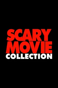Affiche de la saga : Scary Movie - Saga