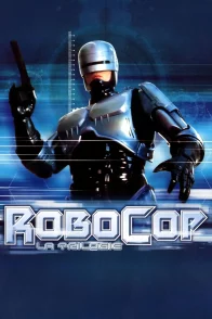 Affiche de la saga : RoboCop - Saga
