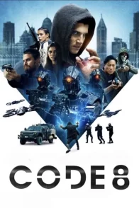 Affiche de la saga : Code 8 Collection