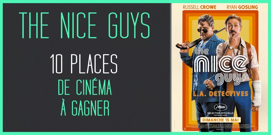 Illustration du jeu concours The Nice Guys : 10 places de cinéma à gagner