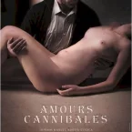 Photo du film : Amours Cannibales
