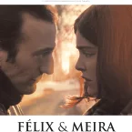 Photo du film : Félix et Meira