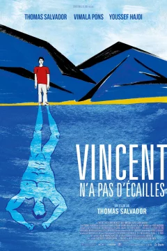 Affiche du film = Vincent n'a pas d'écailles