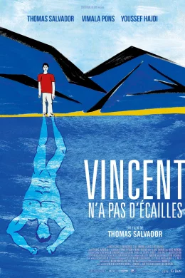 Affiche du film Vincent n'a pas d'écailles