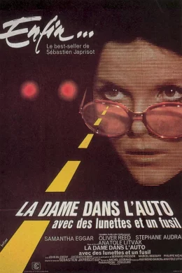 Affiche du film La dame dans l'auto avec des lunette