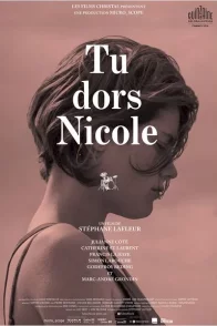 Affiche du film : Tu dors Nicole