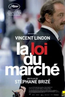 Affiche du film La Loi du Marché
