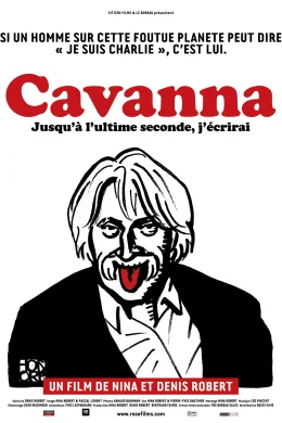 Affiche du film Cavanna, jusqu'à l'ultime seconde, j'écrirai