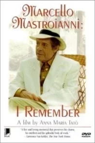Affiche du film : Marcello mastroianni je me souviens