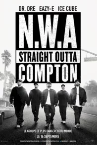 Affiche du film : N.W.A : Straight Outta Compton