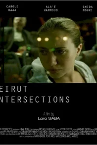 Affiche du film : Beirut Intersections
