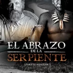 Photo du film : El Abrazo de la Serpiente