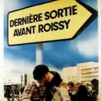 Photo du film : Dernière sortie avant Roissy