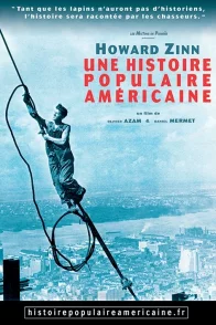 Affiche du film : Howard Zinn, une histoire populaire américaine