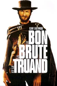 Affiche du film : Le Bon, La Brute et le Truand