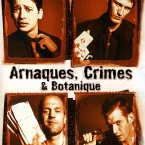 Photo du film : Arnaques, crimes & botanique