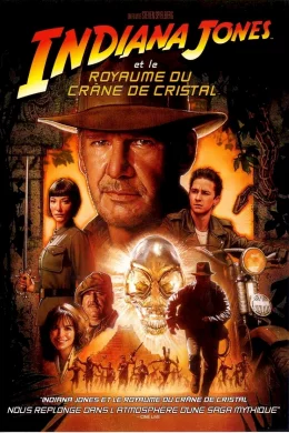 Affiche du film Indiana Jones et le royaume du crâne de cristal