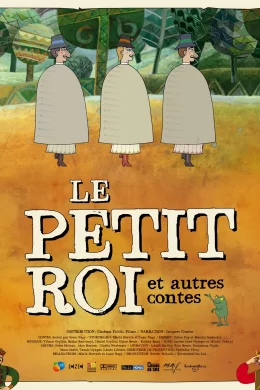 Affiche du film Le Petit Roi et autres contes