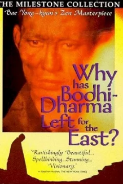 Affiche du film = Pourquoi Bodhi-Dharma est-il parti vers l'Orient ?