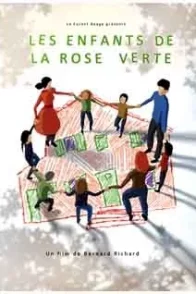 Affiche du film : Les Enfants de la rose verte