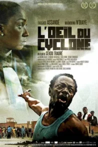 Affiche du film : L'Oeil du cyclone
