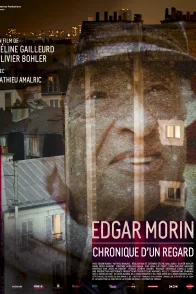 Affiche du film : Edgar Morin, chronique d'un regard