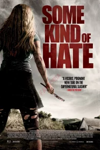 Affiche du film : Some kind of hate