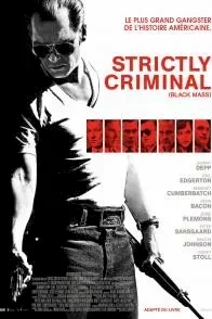 Affiche du film = Strictly Criminal