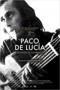 Affiche du film = Paco de Lucia : légende du flamenco