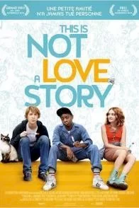 Affiche du film : This is not a love story