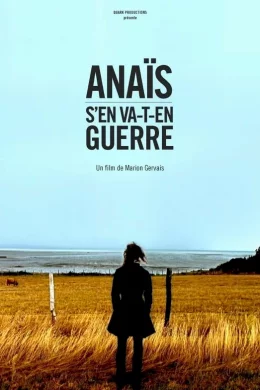 Affiche du film Anaïs s'en va-t-en guerre
