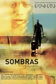 Affiche du film : Sombras (Les Ombres)