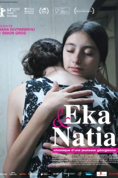 Affiche du film = Eka & Natia, Chronique d'une jeunesse georgienne