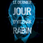 Photo du film : Rabin, the last day
