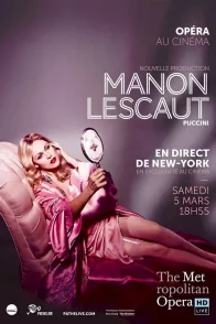 Affiche du film : Manon Lescaut (Metropolitan Opera de New York)