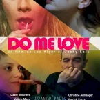 Photo du film : Do Me Love