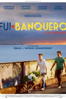 Affiche du film Fui banquero (j'étais banquier)
