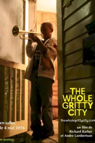 Affiche du film : The Whole Gritty City