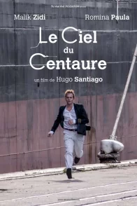 Affiche du film : Le Ciel du centaure