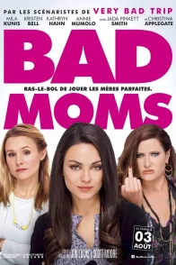 Affiche du film : Bad Moms