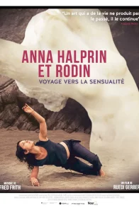 Affiche du film : Anna Halprin et Rodin : voyage vers la sensualité