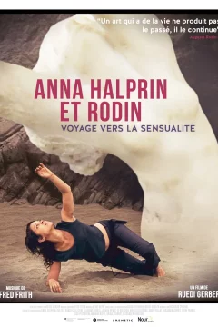 Affiche du film = Anna Halprin et Rodin : voyage vers la sensualité