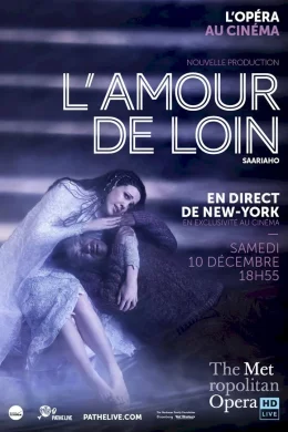 Affiche du film L'Amour de loin (Metropolitan Opera)