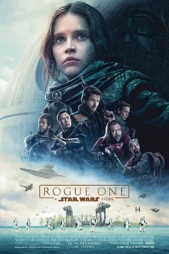 Affiche du film = Rogue One : A Star Wars Story