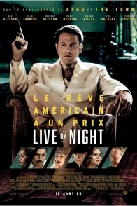 Affiche du film : Live by Night