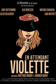 Affiche du film : En attendant Violette