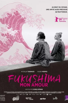 Affiche du film = Fukushima mon amour